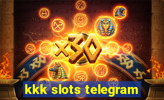 kkk slots telegram